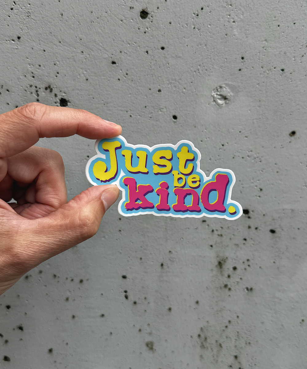 just be kind - sticker